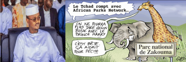 TCHAD : La lettre au vitriol du ministre de l’environnement à African Parks.